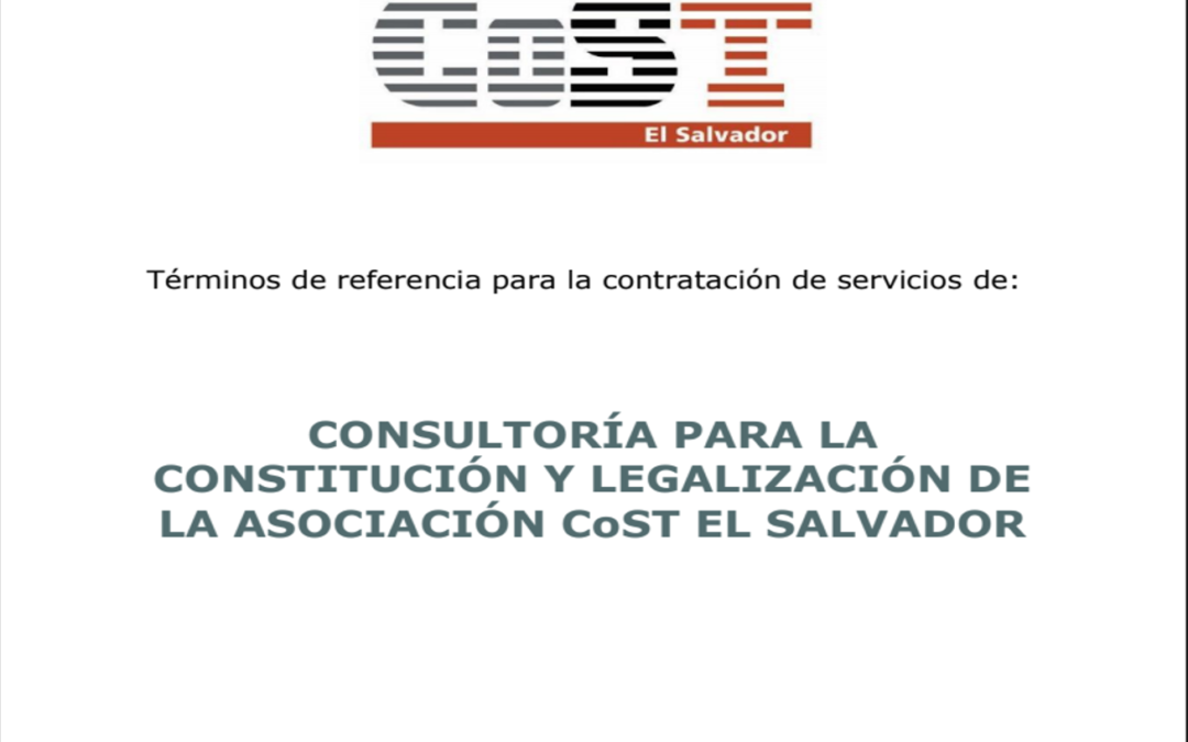 Consultoria para la constitución y legalización de la asociación CoST El Salvador