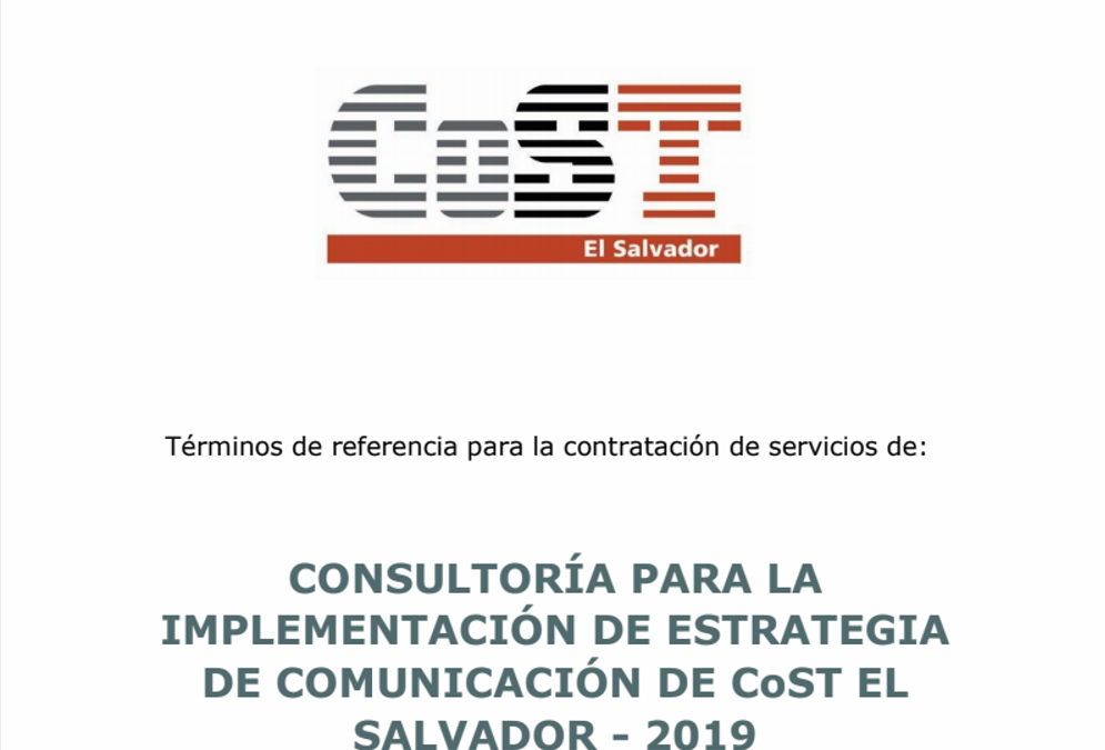 Consultoría para la implementación de la estrategia de comunicación de CoST El Salvador