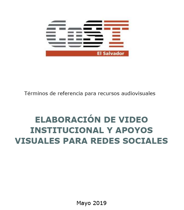 TDR Realización de video institucional de CoST El Salvador y apoyos visuales para redes sociales – 2019